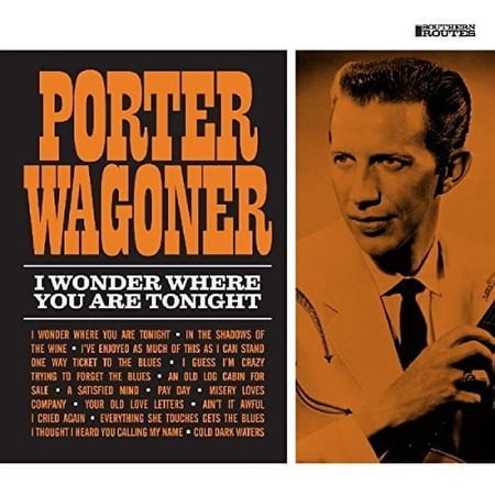 Porter Wagoner - I Wonder Where You Are Tonight - Music & Performance - CD