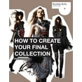 thumbnail image 1 of Portfolio Skills: Fashion & Textiles: How to Create Your Final Collection: A Fashion Student's Handbook (Other), 1 of 1