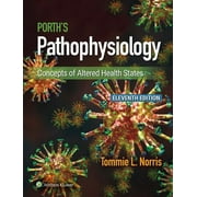 Porths Pathophysiology Concepts of Altered Health States, Hardcover