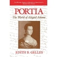 thumbnail image 1 of Pre-Owned Portia: The World of Abigail Adams (Paperback) 0253210232 9780253210234, 1 of 1