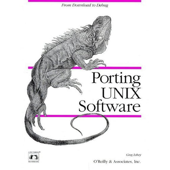 Pre-Owned Porting Unix Software: From Download to Debug (Paperback) 1565921267 9781565921269