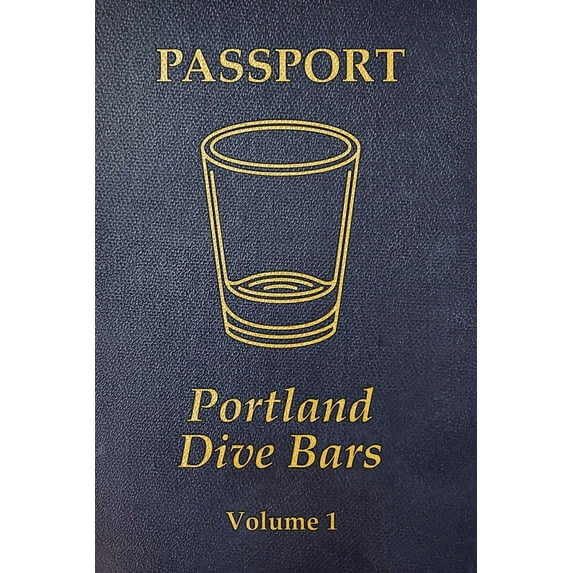 Portland Dive Bar Passport; Volume 1, (Paperback)
