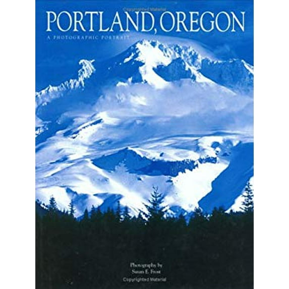 Pre-Owned Portland, Oregon: A Photographic Portrait Hardcover Susan Frost