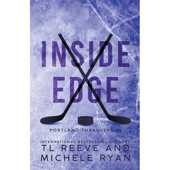 Portland Thrashers Inside Edge, Book 1, (Paperback)