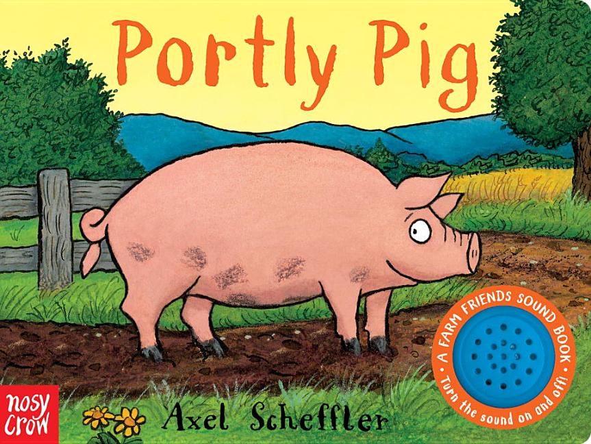 Axel　A　by　(Hardcover)　Friends　Book　Farm　Sound　Pig:　Portly　Scheffler