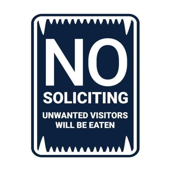 Portrait No Soliciting Unwanted Visitors Will Be Eaten Sign (Navy Blue / White) - Large