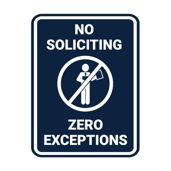 Portrait No Soliciting Zero Exceptions Sign (Navy Blue / White) - Medium