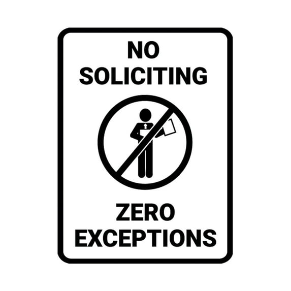 Portrait No Soliciting Zero Exceptions Sign (White) - Small