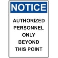 thumbnail image 1 of Portrait OSHA NOTICE Authorized Personnel Only Beyond Sign Metal Sign 8x12 Inch – Safety for Home, Office, or Workplace, 1 of 4
