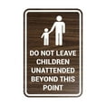 thumbnail image 1 of Portrait Round Do Not Leave Children Unattended Beyond This Point Sign (Walnut) - Medium 5x7", 1 of 1