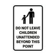 thumbnail image 1 of Portrait Round Do Not Leave Children Unattended Beyond This Point Sign (White) - Medium 5x7", 1 of 1