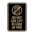 thumbnail image 1 of Portrait Round Do Not Use Lift In Case Of Fire Sign (Black /Gold) - Small, 1 of 7