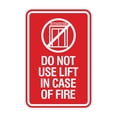 thumbnail image 1 of Portrait Round Do Not Use Lift In Case Of Fire Sign (Red) - Small, 1 of 5