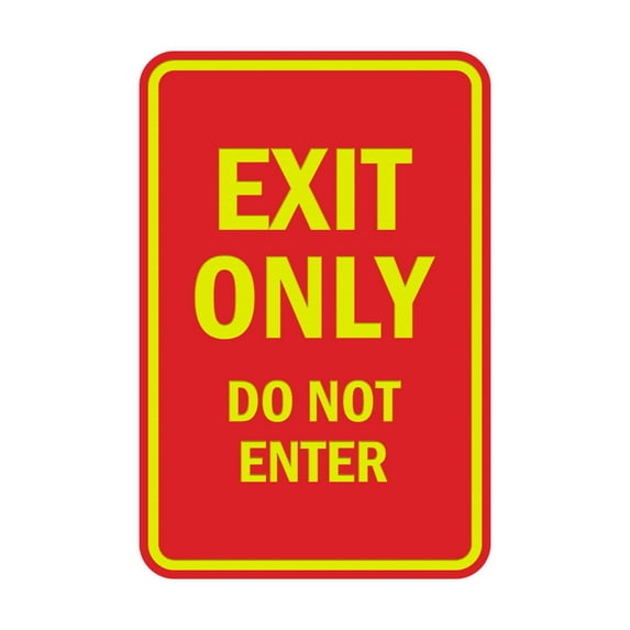 Portrait Round Exit Only Do Not Enter Sign (Red/Yellow) - Large 6x8"