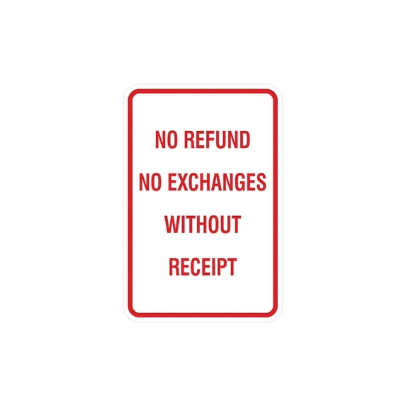 Portrait Round No Refund No Exchanges Without Receipt Sign (White/Red) - Medium 5" x 7"