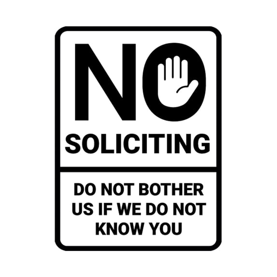 Portrait Round No Soliciting Do Not Bother Us If We Do Not Know You Sign (White) - Small