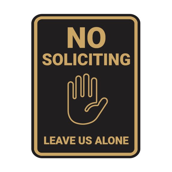 Portrait Round No Soliciting Leave Us Alone Sign (Black Gold) - Large
