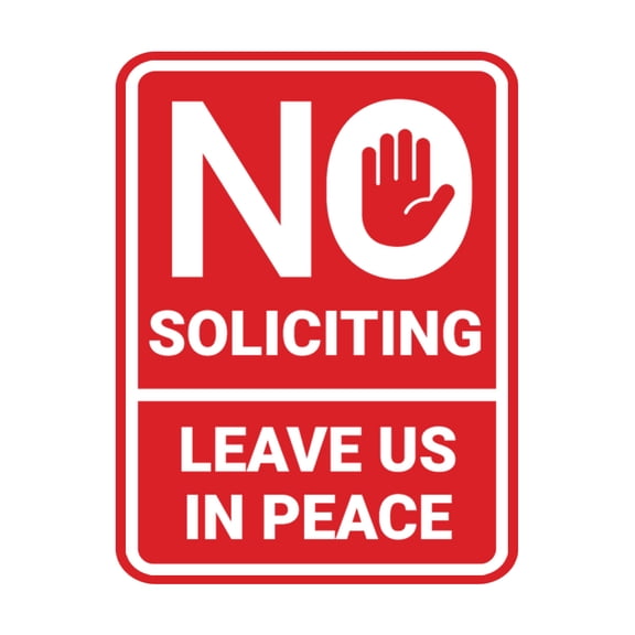 Portrait Round No Soliciting Leave Us In Peace Sign (Red) - Medium