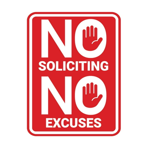 Portrait Round No Soliciting No Excuses Sign (Red) - Medium