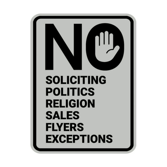 Portrait Round No Soliciting No Politics No Religion No Sales No Flyers No Exceptions Sign (Lt Gray) - Small