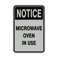 thumbnail image 1 of Portrait Round Notice Microwave Oven In Use Sign (Lt Gray) - Small 4" x 6", 1 of 3