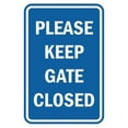 thumbnail image 1 of Portrait Round Please Keep Gate Closed Sign (Blue) - Medium 5" x 7", 1 of 3