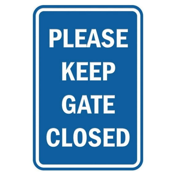 Portrait Round Please Keep Gate Closed Sign (Blue) - Medium 5" x 7"