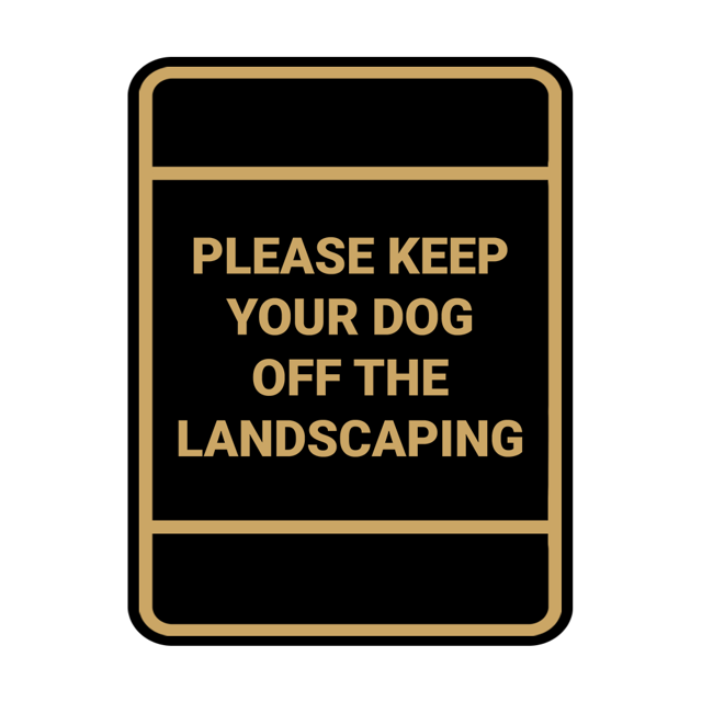 Portrait Round Please Keep Your Dog Off The Landscaping Sign (Black