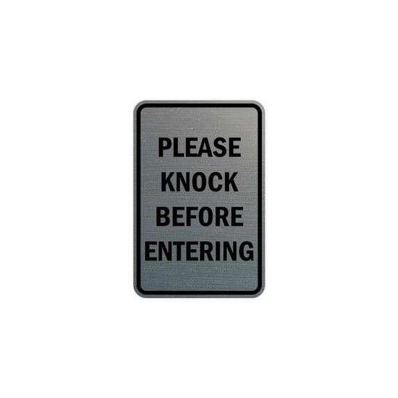 Portrait Round Please Knock Before Entering Sign (Brushed Silver) - Medium 5" x 7"