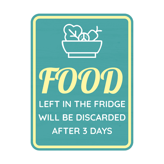 Portrait Round Plus Food Left In the Fridge Will Be Discarded After 3 Days Wall or Door Sign | General Kitchen and Food-related - Small