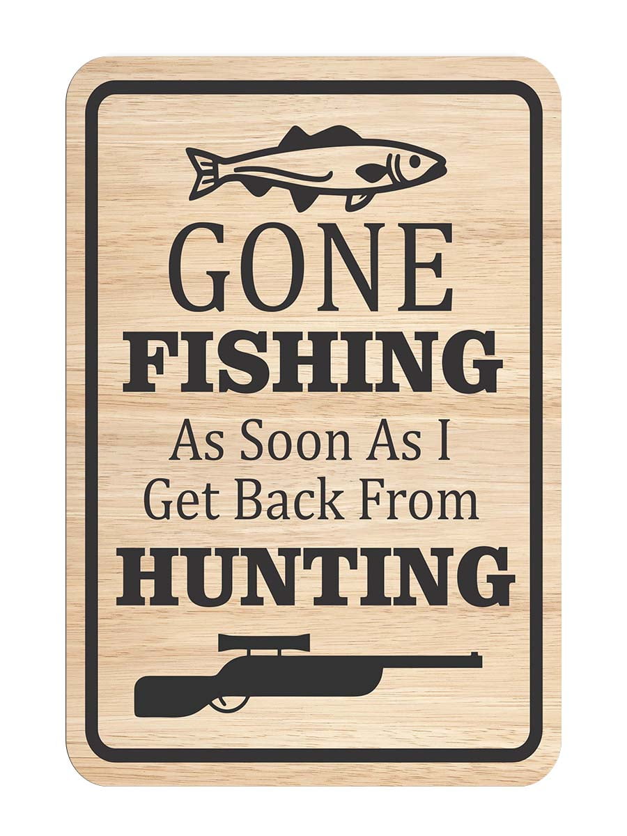 Portrait Round Plus Gone Fishing As Soon As I Get Back From Hunting! Wall  or Door Sign | Funny Home Decor - Small - Walmart.com, image size:900x1200
