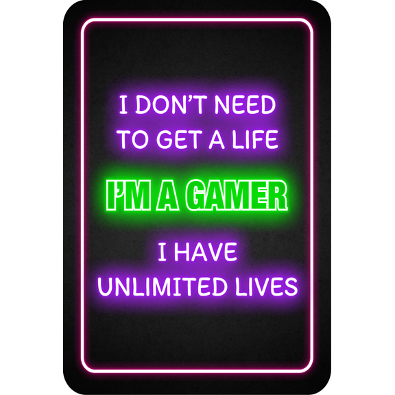 Portrait Round Plus I Don't Need To Get A Life I'm A Gamer I Have Unlimited Lives Wall or Door Sign | Easy Installation | Gaming | Home Decor - Large