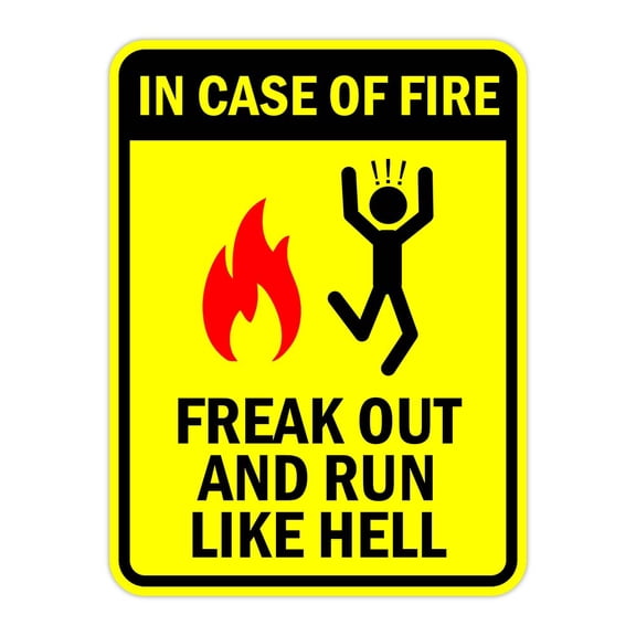Portrait Round Plus In Case Of Fire Freak Out And Run Like Hell Door or Wall Sign | Funny Warning Sign For a Room - Small