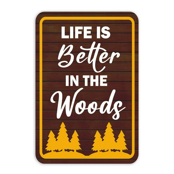 Portrait Round Plus Life Is Better In The Woods Wall or Door Sign | Funny Home Decor - Medium