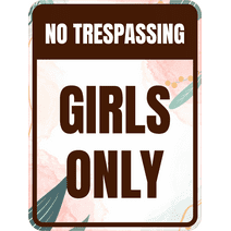Portrait Round Plus No Trespassing Girls Only Door or Wall Sign | Colorful Business Signage (Leaves Brown) - Medium