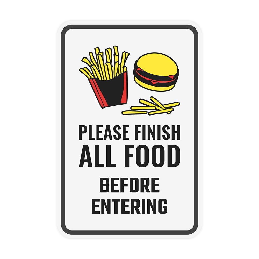Sign Finish Eating Portrait Round Plus Please Finish All Food Before Entering Wall or Door ...