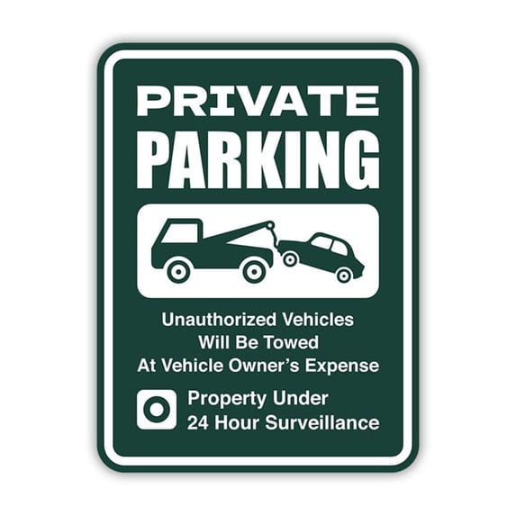 Portrait Round Plus Private Parking Unauthorized Vehicles Will be Towed at Vehicle Owner's expense Property Under 24 hour Surveillance Wall or Door Sign | Indoor or Outdoor Parking Signage - Medium