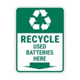 Portrait Round Plus Recycle Used Batteries Here Door or Wall Sign