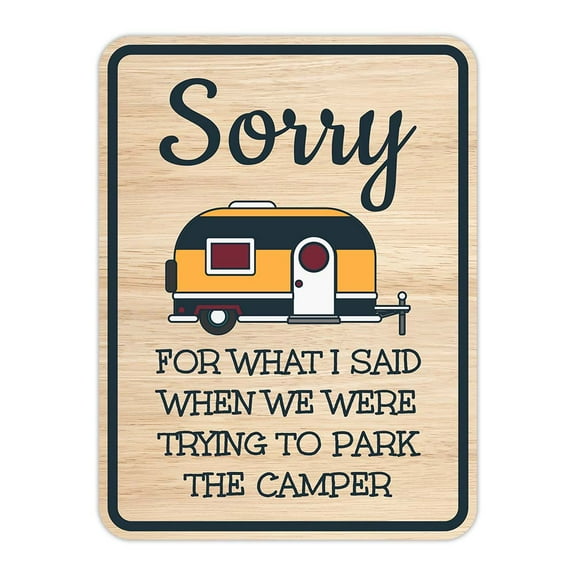 Portrait Round Plus Sorry For What I Said When We Were Trying To Park The Camper Door or Wall Sign | Camping RV Decoration - Medium