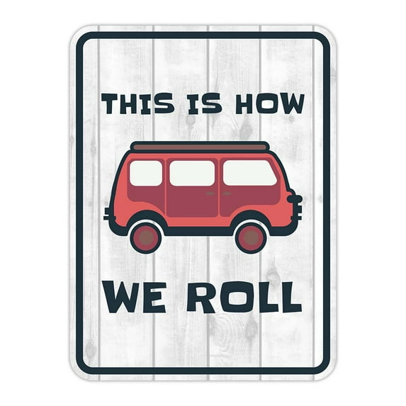 Portrait Round Plus This Is How We Roll Door or Wall Sign | Camping RV Decoration - Medium