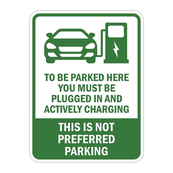 Portrait Round Plus To Be Parked Here You Must Be Plugged In And Actively Charging This is Not Preferred Parking Door or Wall Sign | Electric Vehicle Charging Station | Parking - Large