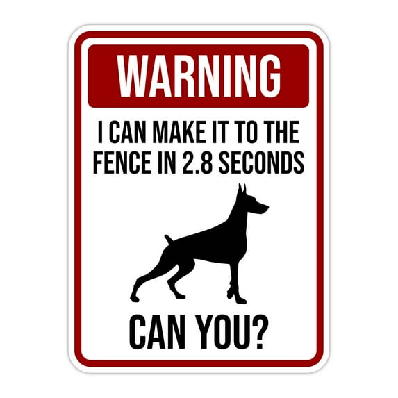 Portrait Round Plus Warning I Can Make It To The Fence In 2.8 Seconds Can You? Wall or Door Sign | Funny Workspace Office Decor - Medium