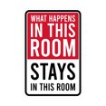 thumbnail image 1 of Portrait Round Plus What Happens In This Room Stays In This Room Wall or Door Sign | Easy Installation | Funny Novelty Imitation Warning Signs -Small, 1 of 6