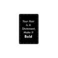 thumbnail image 1 of Portrait Round Plus Your Hair Is A Statement, Make It Bold Door or Wall Sign | Hair Stylist Inspirational Positive Decoration - Small, 1 of 1