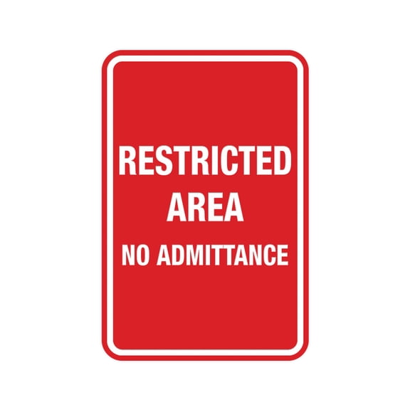 Portrait Round Restricted Area No Admittance Sign (Red) - Small 4" x 6"