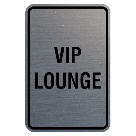 Portrait Round Vip Lounge Sign (Brushed Silver) - Small 4" x 6"
