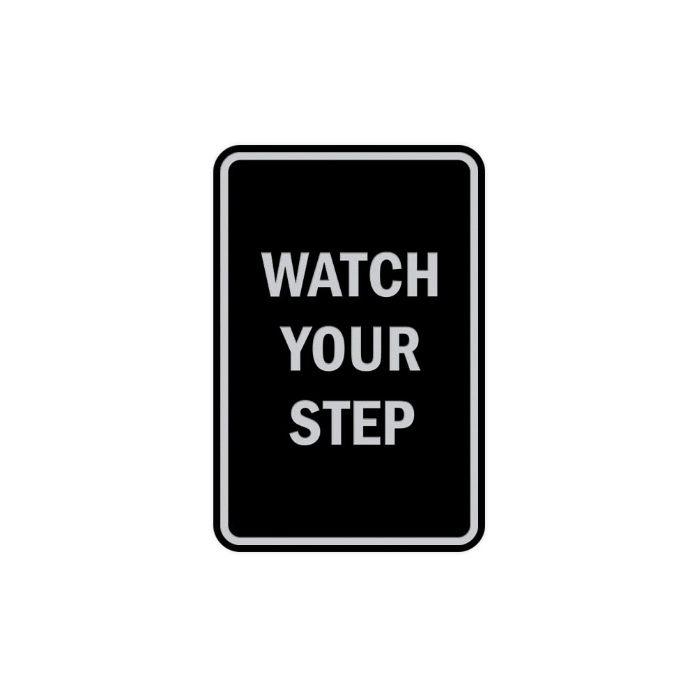 Portrait Round Watch Your Step Sign (Black / Silver) - Small 4