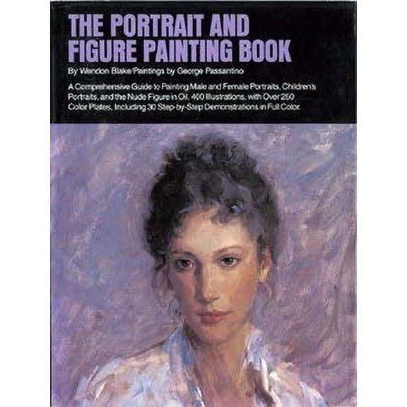 Pre-Owned Portrait and Figure Painting Book: A Comprehensive Guide to Painting Male and Female Portraits (Hardcover) 082304095X 9780823040957