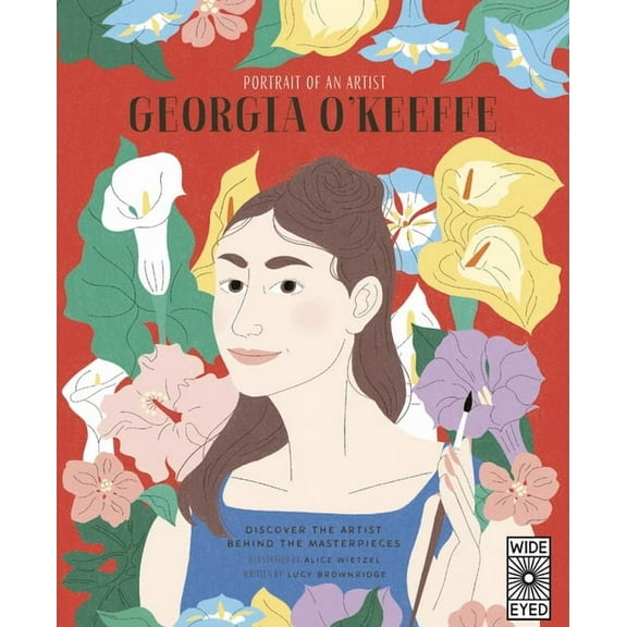Portrait of An Artist: Portrait of an Artist: Georgia O'Keeffe : Discover the Artist Behind the Masterpieces (Hardcover)
