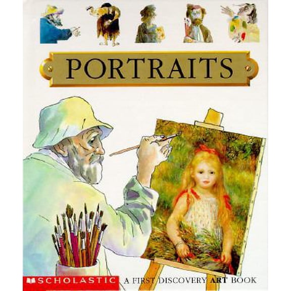 Pre-Owned Portraits (FIRST DISCOVERY ART BOOK) (Hardcover) 0590552007 9780590552004